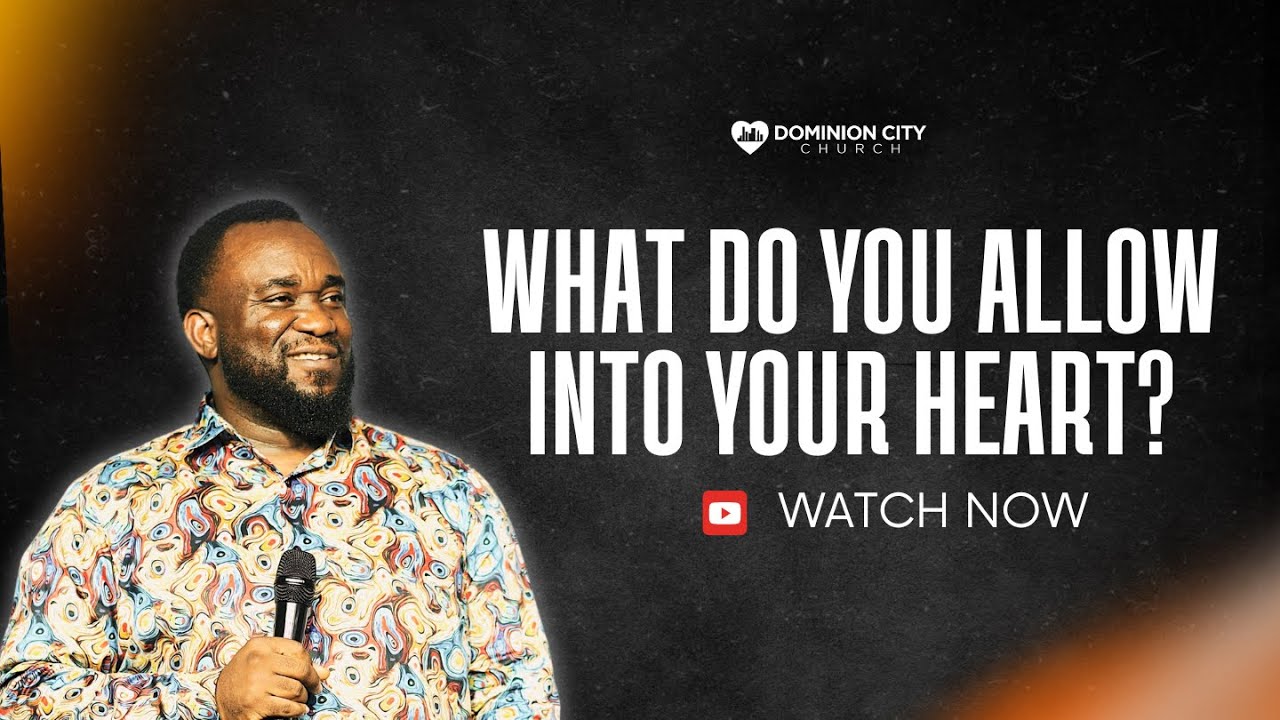 What Do You Allow Into Your Heart