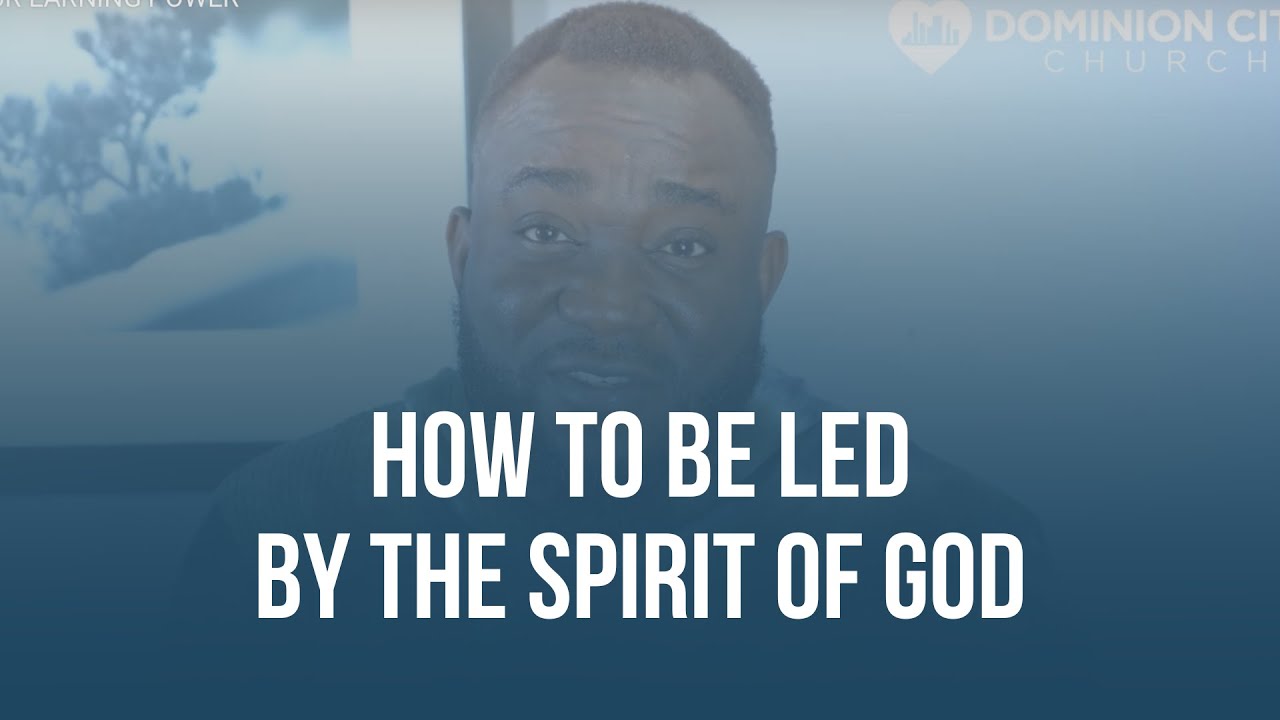 How to Be Led by the Spirit of God